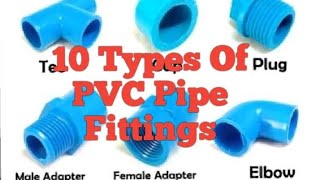 10 Types Of PVC Pipe Blue Fittings [upl. by Doehne719]