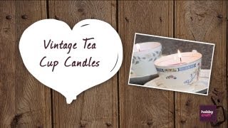 How to make Vintage Tea Cup Candles [upl. by Ahsie]