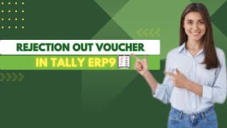 Rejection Out Voucher in Tally ERP9  Rejection Out Voucher [upl. by Hgielram]