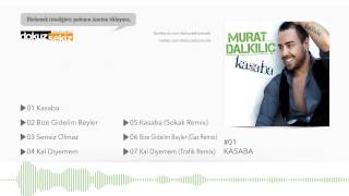 Murat Dalkılıç  Kasaba Official Audio [upl. by Areivax]