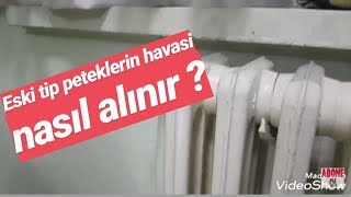 ESKİ TİP PETEKLERİN HAVASI NASIL ALINIR  ESKİ TİP RADYATOR HAVASI NASIL ALINIR [upl. by Charlotte]