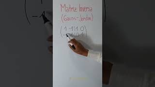 Inversa de una matriz 2x2 Gauss Jordan tutorial algebralineal shorts [upl. by Giselbert699]