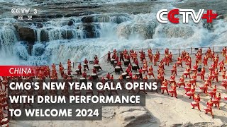 CMGs New Year Gala Opens with Drum Performance to Welcome 2024 [upl. by Noimad142]