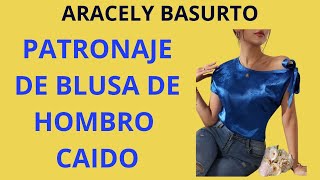 PATRONAJE DE BLUSA DE HOMBRO CAIDO [upl. by Wiseman]