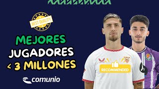 🤩 Los MEJORES JUGADORES de menos de 3 MILLONES tras nueve jornadas  comunio laligaeasports [upl. by Ilsa]