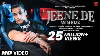 Asim Riaz New Song  Jeene De Official Video l Roach Killa l Latest Hip Hop song 2022 I [upl. by Dugaid]