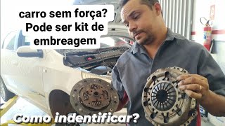 CARRO SEM FORÇA PODE SER O KIT DE EMBREAGEM [upl. by Hahseram]