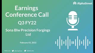 Sona BLW Precision Forgings Ltd Q3 FY22 Earnings Concall [upl. by Aneet417]