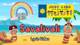 Savalivali Lyric Video  Samoan Childrens Song by Havilah Kids for Just Kidz [upl. by Htenywg495]