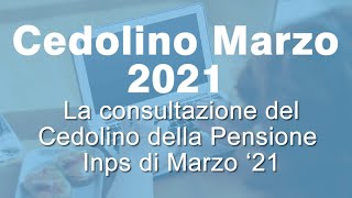 Cedolino pensione ultime novità Marzo 2021 [upl. by Hill]