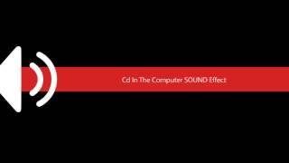 Cd In The Computer SOUND Effect [upl. by Helsie]