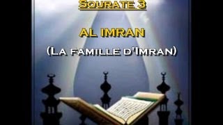 Récitation du Saint Coran Français Arabe  Sourate 3 Al Imran La famille dImran [upl. by Minny998]