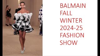 BALMAIN FALL WINTER 202425 WOMEN FASHION [upl. by Lira]