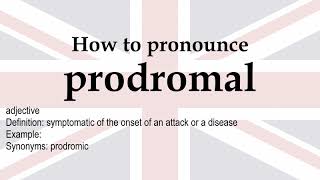 How to pronounce prodromal  meaning [upl. by Henrie]