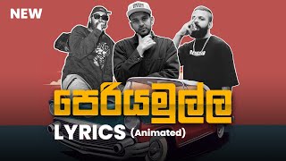 Periyamulla පෙරියමුල්ල Fan made Lyrics Video  Big Doggy ft Costa x Shan Putha [upl. by Eitsyrhc]