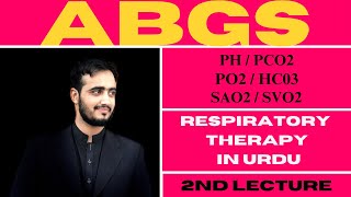 ABGs Component Explained In Urdu  Respiratory Therapy  Basharat Ali Lectures [upl. by Ecinej450]