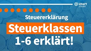 Steuerklassen einfach erklärt – Steuerklasse 16 erklärt 2022 [upl. by Edahc]