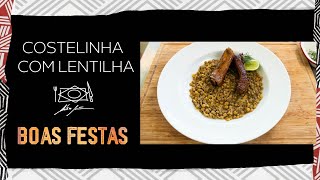 Receita para Virada do ANO  Costelinha com Lentilha por Alex Atala [upl. by Groveman760]