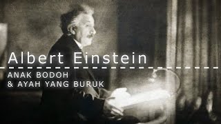 Albert Einstein  Penyesalan Orang Paling Jenius Di Dunia [upl. by Eciruam]