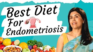 Best Diet for Endometriosis  Dr Anjali Kumar  Maitri [upl. by Iot227]