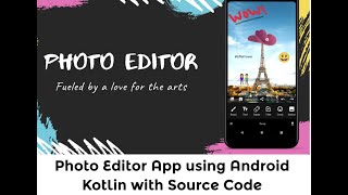 Photo Editor Android App with Source Code [upl. by Patnode]