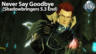 🔴Lasting Memories  FFXIV Shadowbringers 53 Ending  Livestream  Sprout  Pt 106 [upl. by Nylirahs829]