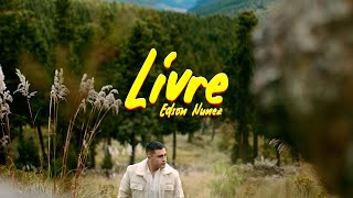 EDSON NUÑEZ  LIVRE CLIPE OFICIAL [upl. by Essirehs]