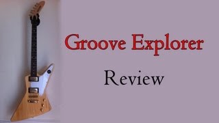 Groove Explorer  electric guitar review [upl. by Kassie]