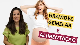 Gravidez gemelar  o que muda na alimentação [upl. by Laiceps]