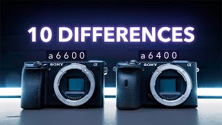 10 DIFFERENCES Sony a6600 vs a6400 [upl. by Chrysa]