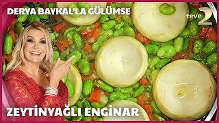 Zeytinyağlı Enginar Yemeği Tarifi  Derya Baykalla Gülümse [upl. by Womack]