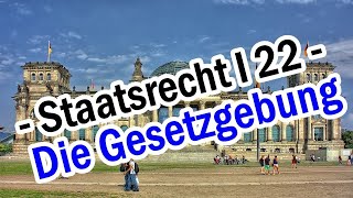 Die Gesetzgebung  Staatsrecht I 22 [upl. by Stoddard]