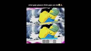 what gojo glazers think gojo can do😭🙏 jjk jjs jujutsukaisen jujutsushenanigans roblox [upl. by Airod]