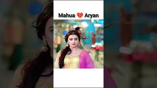 Mahua 💔 Aryan chahat pandey Avinash misra viralvideo youtubeshorts dangaltv dangaltvactress [upl. by Alvinia]