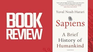 Sapiens A Brief History of Humankind Book Review [upl. by Glovsky]