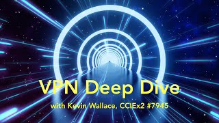 Virtual Private Network VPN  Deep Dive [upl. by Saylor]