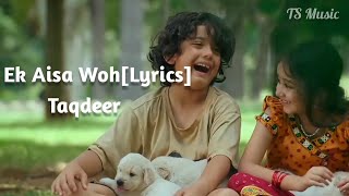 Ek Aisa Woh Jahan Lyrics  WhatsApp status❤ Sinu Junnu  Taqdeer 2017 [upl. by Ibbison]