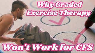 Chronic Fatigue Syndrome and Graded Exercise Therapy [upl. by Radmen]