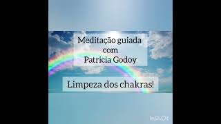 Meditação guiada limpeza dos chakras [upl. by Jacqueline]