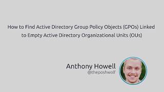 How To Find Active Directory GPOs Linked To Empty Organizational Units [upl. by Asseret599]