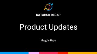 DataHub Recap October 2023  Product Updates [upl. by Essilevi]