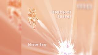 Rocket Jump  New Try [upl. by Ettinger]