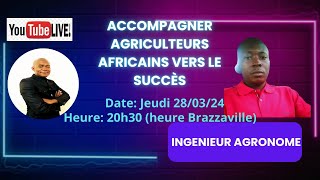 ACCOMPAGNER LES AGRICULTEURS AFRICAINS VERS LE SUCCES [upl. by Elletnuahs930]