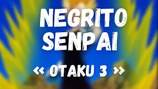 NEGRITO SENPAI  OTAKU 3  AMV ANIME MIX  Prod by FantomXXX [upl. by Nylear]