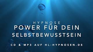 Power für dein Selbstbewusstsein  Hypnose Mit Leichtigkeit zum persönlichen Erfolg [upl. by Llennehc]