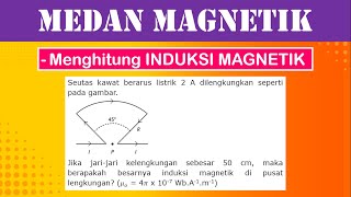 Pembahasan Soal Medan Magnetik  Medan Magnetik Induksi Elektromagnetik pada Kawat 18 Lingkaran [upl. by Eissolf]