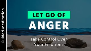 Let Go of Anger  15 Minute Guided Meditation For Anger Release [upl. by Parthinia]