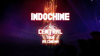 Indochine  Le Central Tour Au Cinéma teaser 3 [upl. by Rhtaeh]