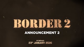 BORDER 2 Announcement Video 2  Sunny Deol Varun Dhawan  India’s Biggest War Film  23 Jan 2026 [upl. by Ardnohsed555]