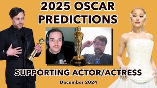 2025 Oscar Predictions  SUPPORTING ACTOR amp ACTRESS December [upl. by Abba]